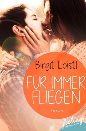 Cover of the book Für immer fliegen by Christel Siemen