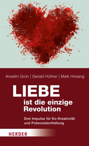 Book cover of Liebe ist die einzige Revolution