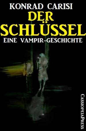 Cover of the book Eine Vampirgeschichte: Der Schlüssel by karthik poovanam