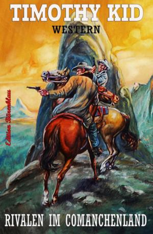 Cover of the book Rivalen im Comanchenland by Pat Urban, Heinz Squarra, Joachim Honnef, Alfred Bekker