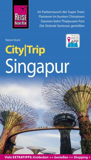 Cover of the book Reise Know-How CityTrip Singapur by Petra Sparrer