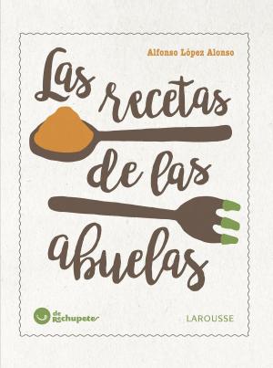 Cover of the book Las recetas de las abuelas by Bérengère Abraham