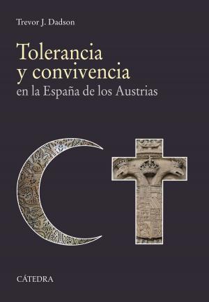 Cover of the book Tolerancia y convivencia by Miguel de Cervantes, Adrián J. Sáez