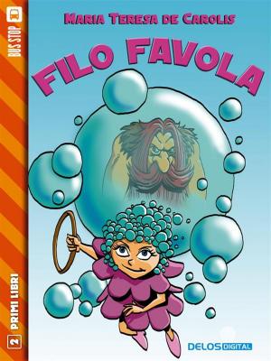 Cover of the book Filo Favola by Fabrizio Valenza, Diego Bortolozzo