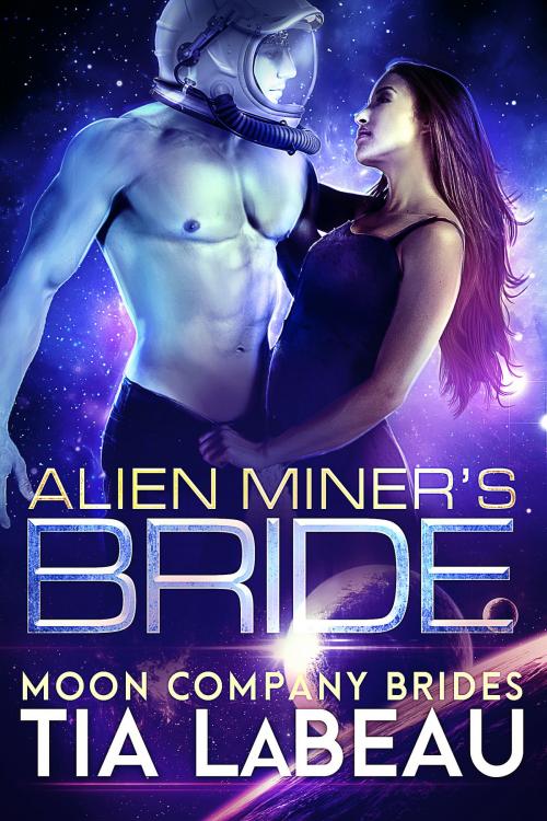 Cover of the book Alien Miner's Bride by Tia LaBeau, Catwings Books