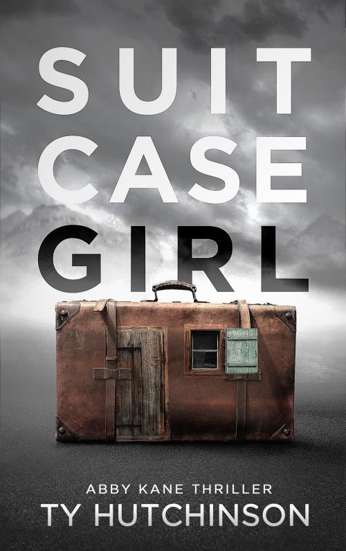 Cover of the book Suitcase Girl by Ty Hutchinson, Ty Hutchinson