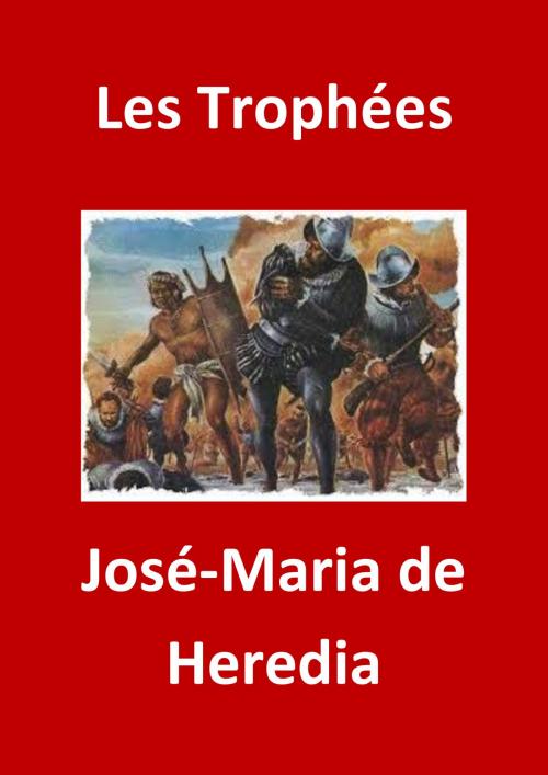 Cover of the book Les Trophées by José-Maria de Heredia, JBR