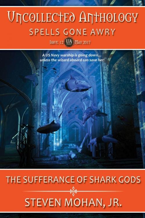 Cover of the book The Sufferance of Shark Gods by Steven Mohan, Blue Shark Publishing
