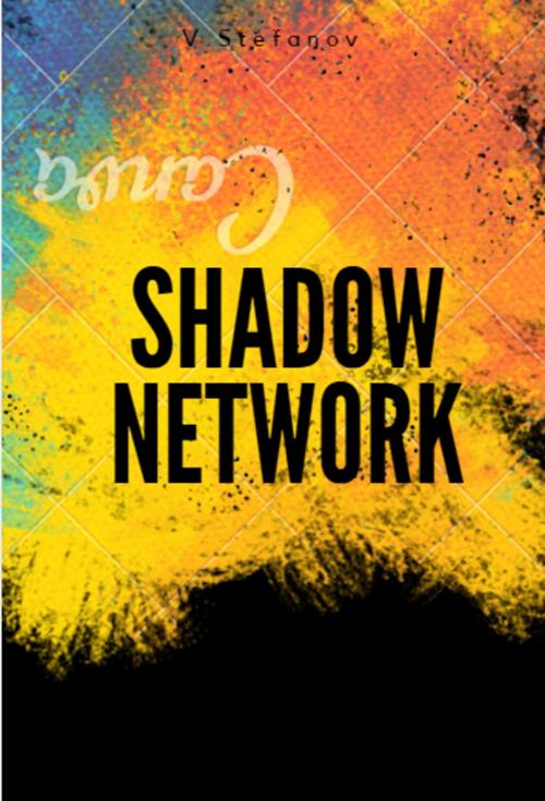 Cover of the book Shadow Network by Vlatko Stefanov, V.Stefanov