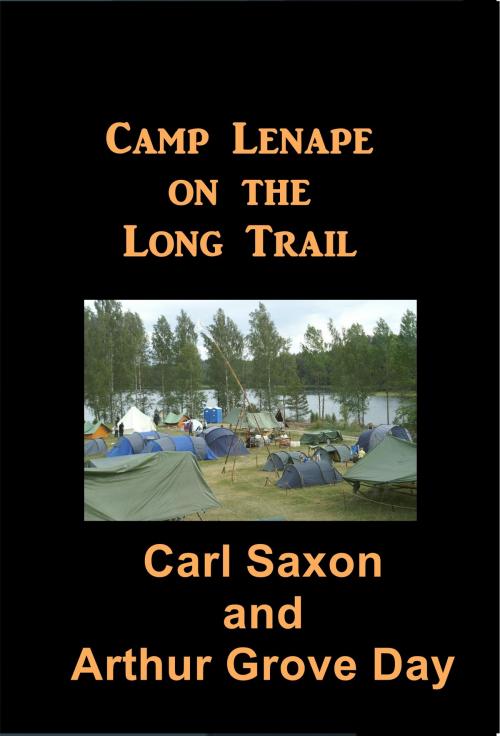 Cover of the book Camp Lenape on the Long Trail by Carl Saxon, Green Bird Press