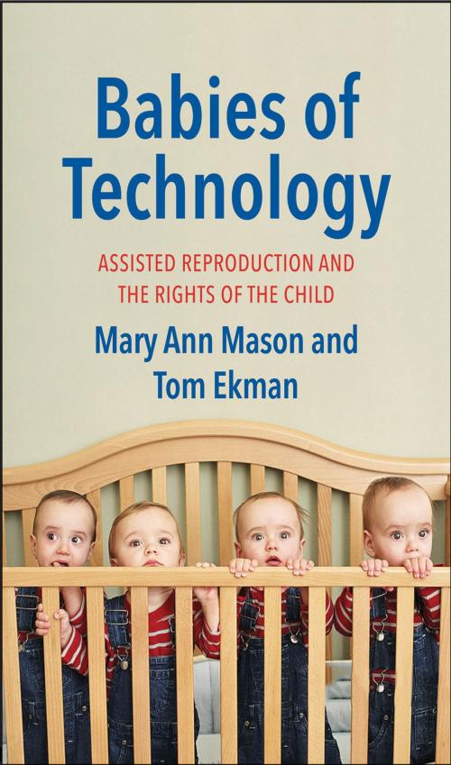 Cover of the book Babies of Technology by Mary Ann Mason, Tom Ekman, Yale University Press