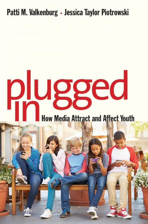 Cover of the book Plugged In by Patti M. Valkenburg, Jessica Taylor Piotrowski, Yale University Press