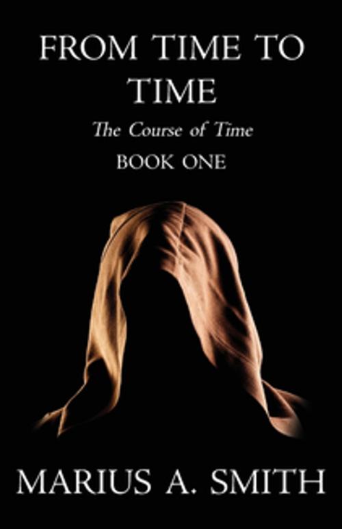 Cover of the book From Time to Time by Marius A. Smith, Martin Hanbury