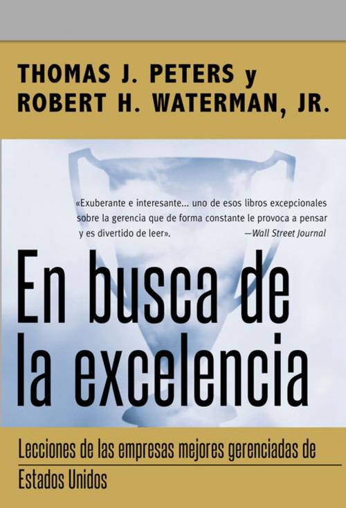 Cover of the book En busca de la excelencia by Thomas J. Peters, Robert H. Waterman Jr., HarperCollins Espanol