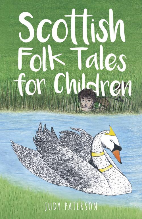 Cover of the book Scottish Folk Tales for Children by Judy Paterson, The History Press