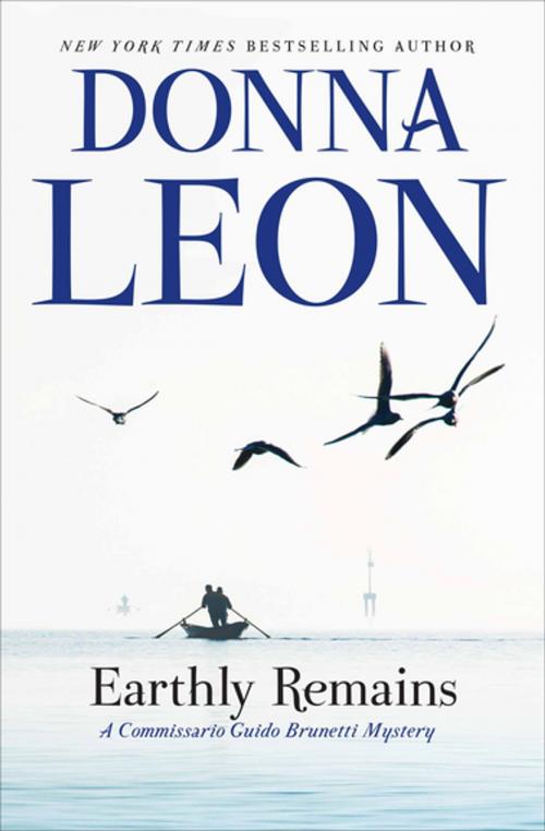 Cover of the book Earthly Remains by Donna Leon, Grove Atlantic