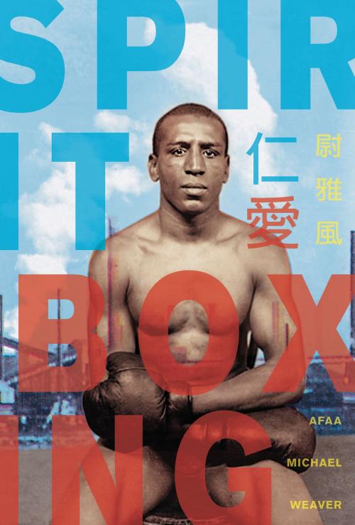 Cover of the book Spirit Boxing by Afaa Michael Weaver, University of Pittsburgh Press