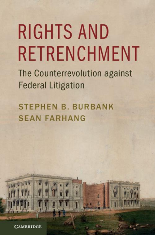 Cover of the book Rights and Retrenchment by Stephen B. Burbank, Sean Farhang, Cambridge University Press