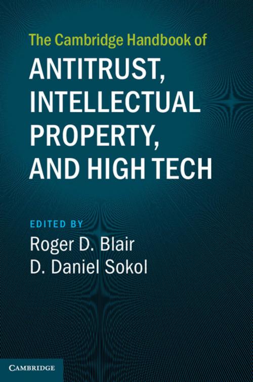 Cover of the book The Cambridge Handbook of Antitrust, Intellectual Property, and High Tech by , Cambridge University Press