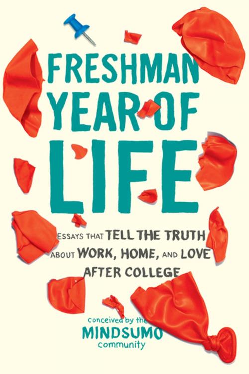 Cover of the book Freshman Year of Life by , Flatiron Books