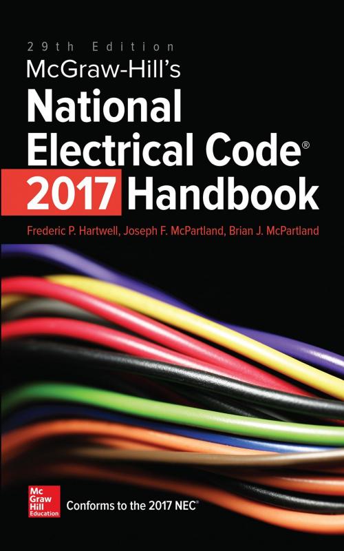 Cover of the book McGraw-Hill's National Electrical Code (NEC) 2017 Handbook, 29th Edition by Frederic P. Hartwell, Joseph F. McPartland, McGraw-Hill Education