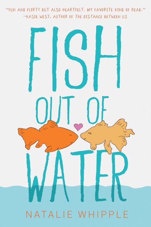 Cover of the book Fish Out Of Water by Natalie Whipple, Natalie Whipple