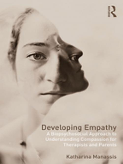 Cover of the book Developing Empathy by Katharina Manassis, Taylor and Francis