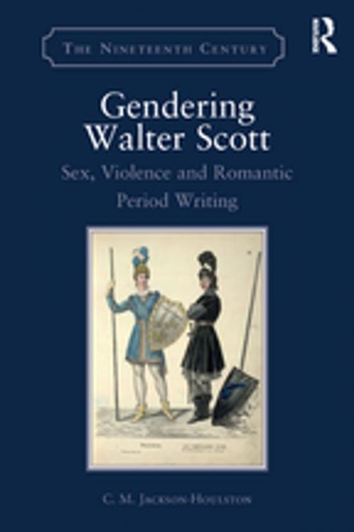 Cover of the book Gendering Walter Scott by C.M. Jackson-Houlston, Taylor and Francis