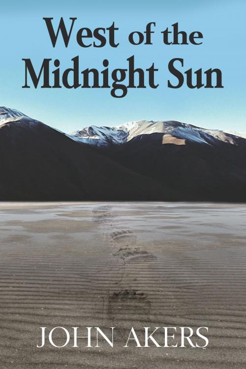 Cover of the book West of the Midnight Sun by John Akers, John Akers