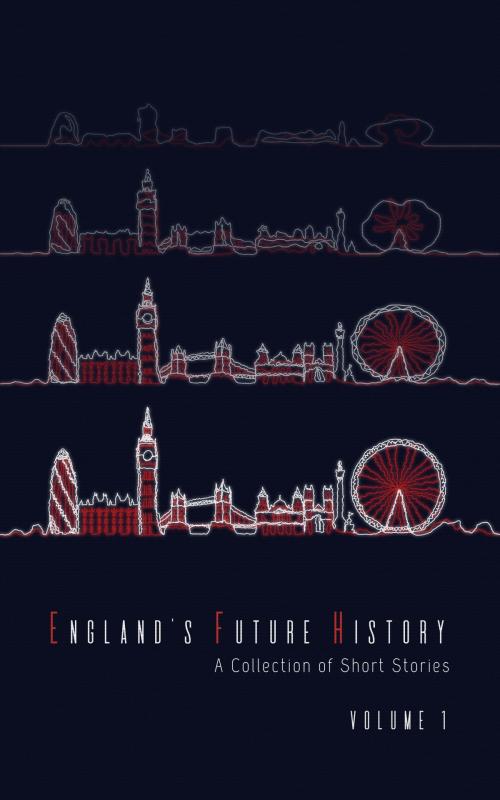 Cover of the book England's Future History: Volume 1 by Jonathan Brown, Jonathan Brown
