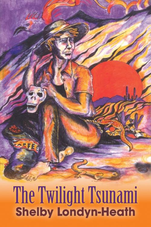 Cover of the book The Twilight Tsunami by Shelby Londyn-Heath, Shelby Londyn-Heath