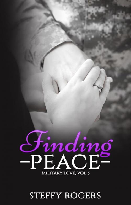 Cover of the book Finding Peace by Steffy Rogers, Steffy Rogers