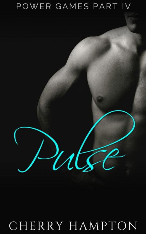 Cover of the book Pulse by Cherry Hampton, Cam Girl Studios