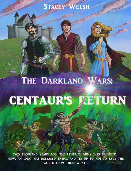 Cover of the book The Darkland Wars: Centaur's Return by Stacey Welsh, Stacey Welsh