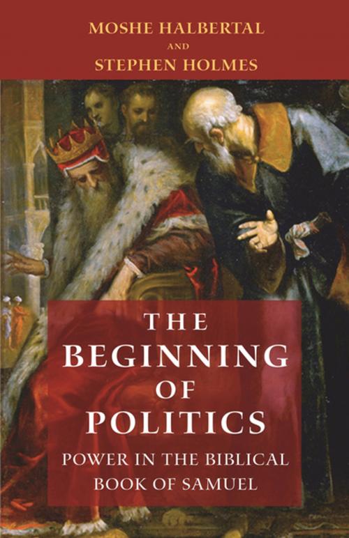 Cover of the book The Beginning of Politics by Moshe Halbertal, Stephen Holmes, Princeton University Press