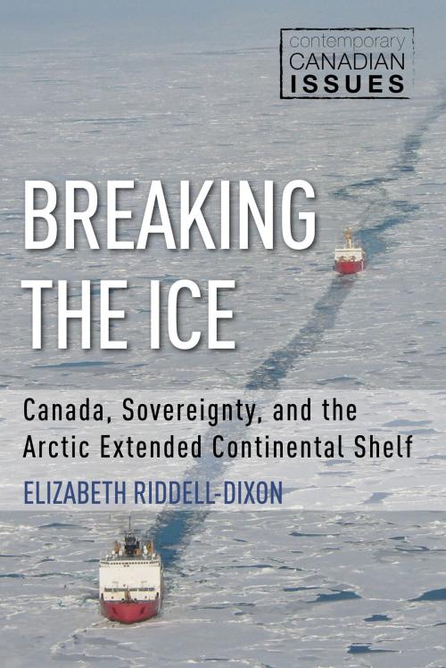 Cover of the book Breaking the Ice by Elizabeth Riddell-Dixon, Dundurn