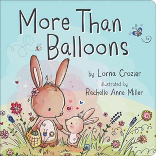 Cover of the book More Than Balloons by Lorna Crozier, Orca Book Publishers