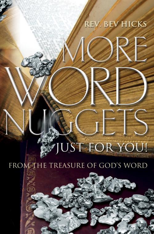 Cover of the book More Word Nuggets Just For You! by Rev. Bev Hicks, Essence Publishing