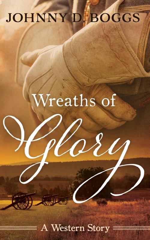 Cover of the book Wreaths of Glory by Johnny D. Boggs, Blackstone Publishing