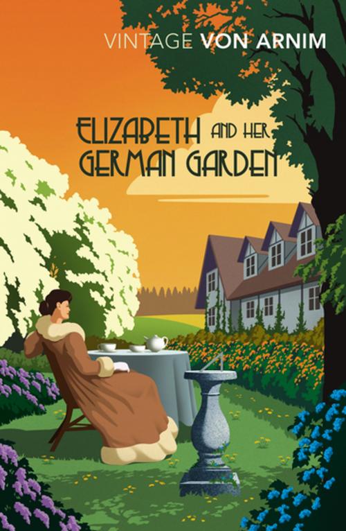 Cover of the book Elizabeth and her German Garden by Elizabeth Von Arnim, Random House
