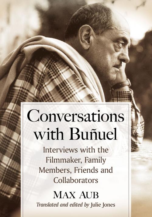 Cover of the book Conversations with Bunuel by Max Aub, McFarland & Company, Inc., Publishers