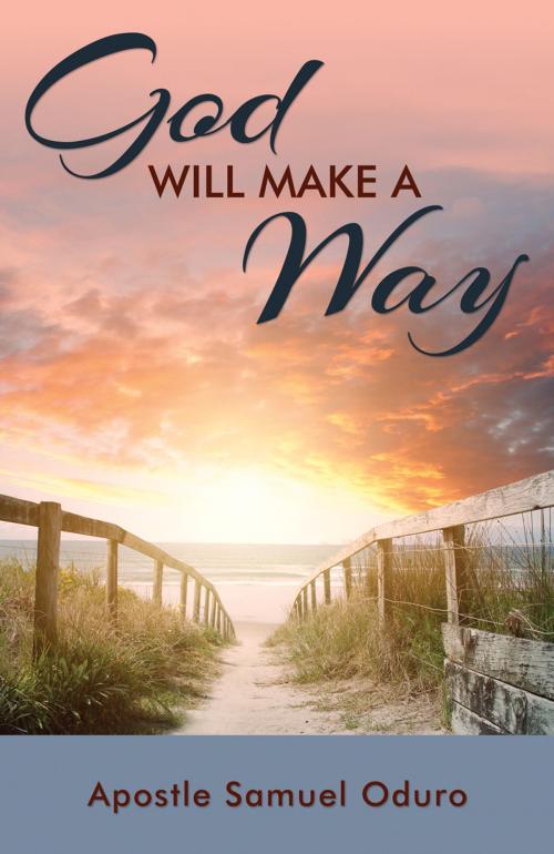 Cover of the book God Will Make a Way by Apostle Samuel Oduro, Word Alive Press