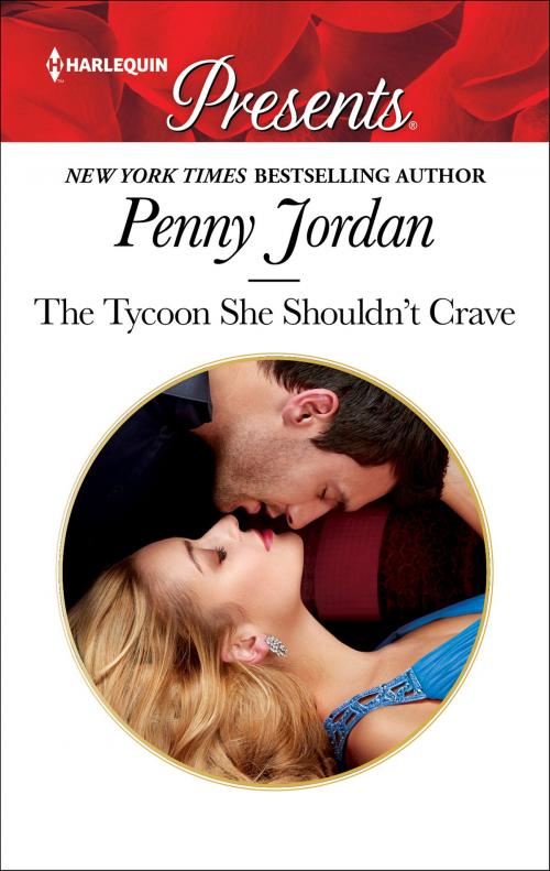 Cover of the book The Tycoon She Shouldn't Crave by Penny Jordan, Harlequin