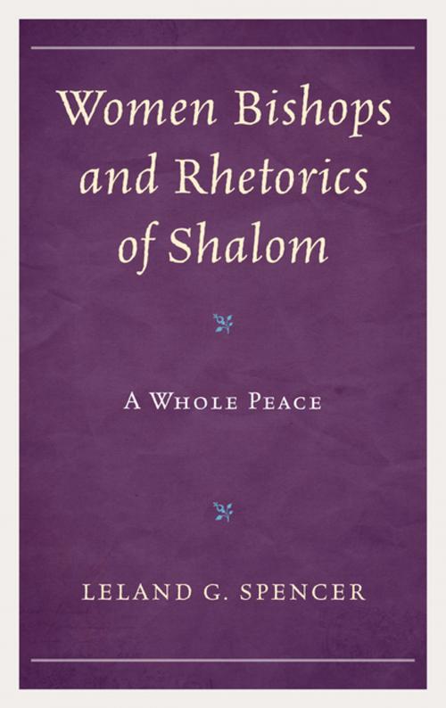 Cover of the book Women Bishops and Rhetorics of Shalom by Leland G. Spencer, Lexington Books