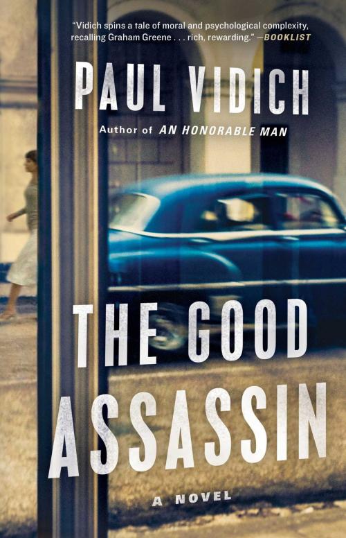 Cover of the book The Good Assassin by Paul Vidich, Atria/Emily Bestler Books