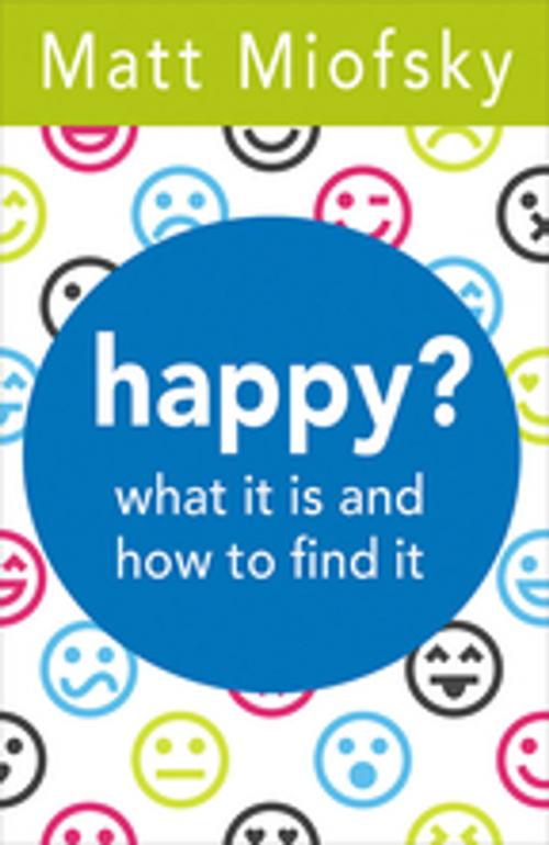 Cover of the book happy? by Matt Miofsky, Abingdon Press