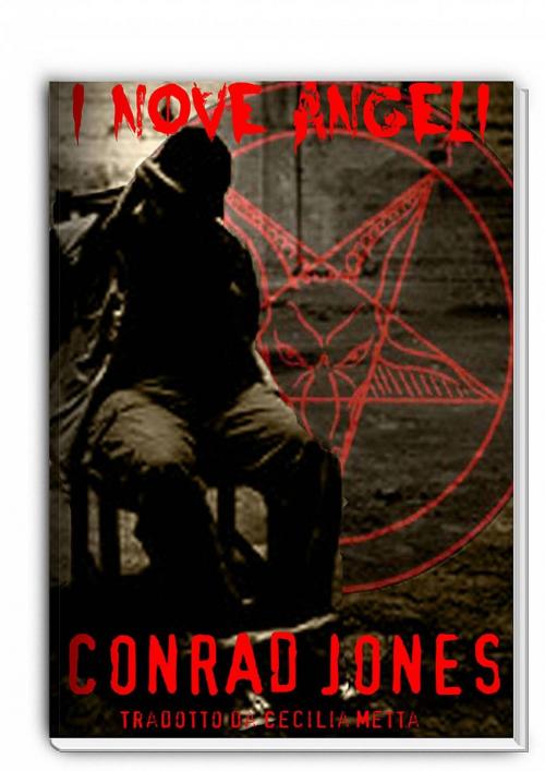 Cover of the book I Nove Angeli by Conrad Jones, Babelcube Inc.