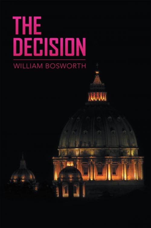 Cover of the book The Decision by William Bosworth, Xlibris US