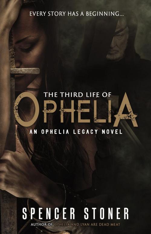 Cover of the book The Third Life of Ophelia by Spencer Stoner, BHC Press/Indigo