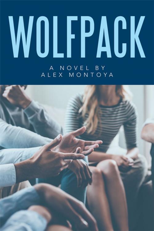 Cover of the book Wolfpack by Alex Montoya, Xlibris US